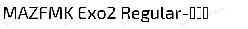 MAZFMK Exo2 Regular字体转换